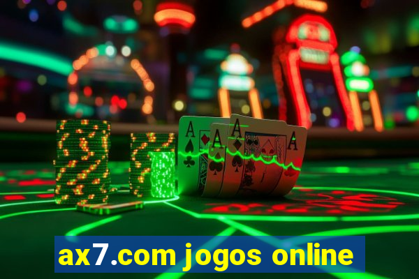 ax7.com jogos online